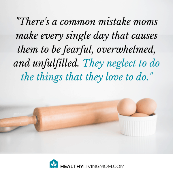 10 Things You Need To Be a Healthy Mom That You Probably Didn't Know You Needed 6 Common mistake moms make. #momfail