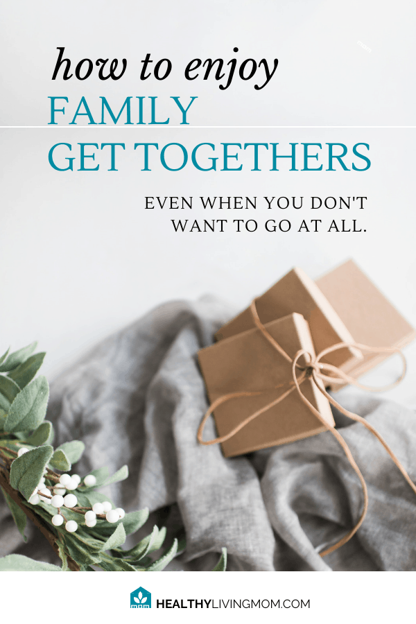 How to Enjoy Family Get Togethers Even When You Don't Like Each Other 3 Family—you love them, but don't always like them. There's always going to be difficult family members, but here's what you can do to enjoy family get togethers in a healthy way.