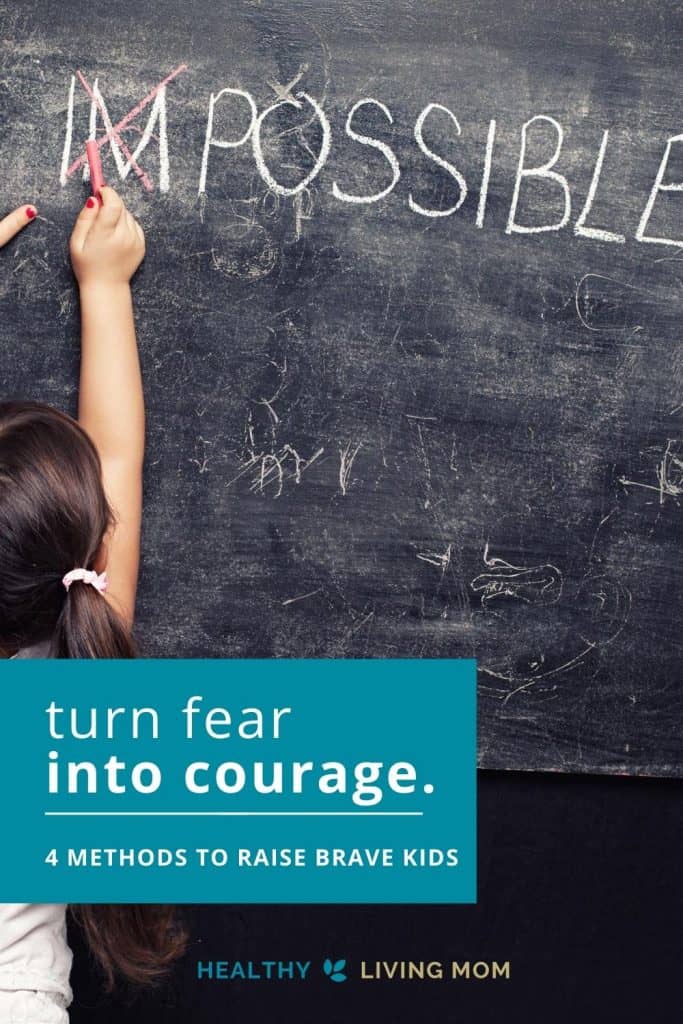 How to Raise Brave Kids in a World of Uncertainty 1 In today's uncertainty of the world it's easy for us to be fearful—and in turn our kids can easily be fearful too. Let's turn that fear into courage! Here's 4 methods for how to raise brave kids.