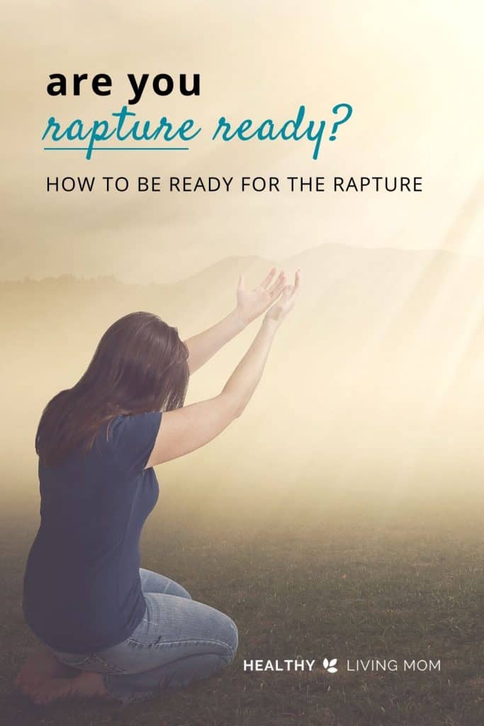 1 Thing to Ask Yourself if You Believe in the Rapture of the Church 1 Do you feel like you are rapture ready? If you think the time is near, and you want to know how to be ready for the rapture, you'll want to ask yourself this question.